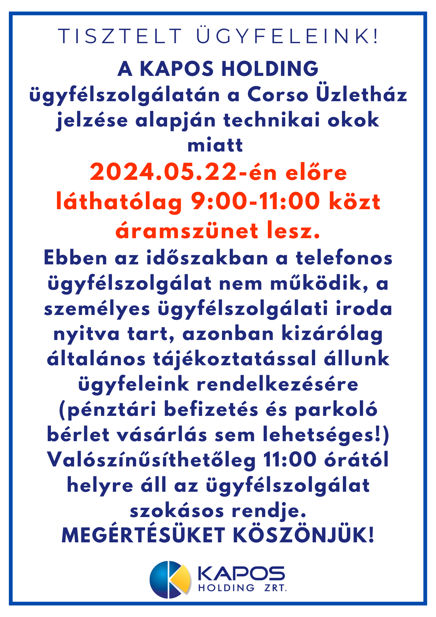 Áramszünet a Kapos Holding ügyfélszolgálatán